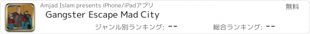 おすすめアプリ Gangster Escape Mad City