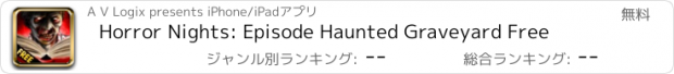 おすすめアプリ Horror Nights: Episode Haunted Graveyard Free