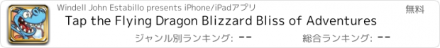 おすすめアプリ Tap the Flying Dragon Blizzard Bliss of Adventures