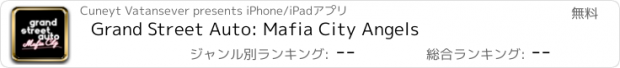 おすすめアプリ Grand Street Auto: Mafia City Angels