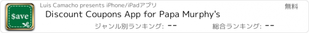 おすすめアプリ Discount Coupons App for Papa Murphy's