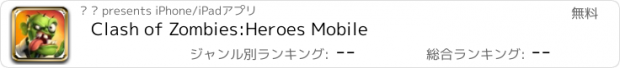 おすすめアプリ Clash of Zombies:Heroes Mobile