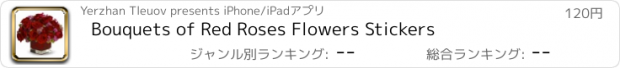 おすすめアプリ Bouquets of Red Roses Flowers Stickers