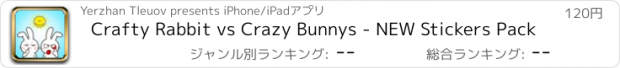 おすすめアプリ Crafty Rabbit vs Crazy Bunnys - NEW Stickers Pack