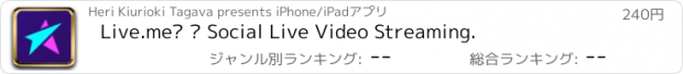 おすすめアプリ Live.me™ – Social Live Video Streaming.