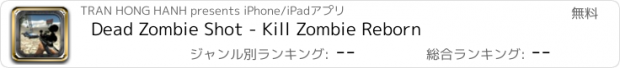 おすすめアプリ Dead Zombie Shot - Kill Zombie Reborn