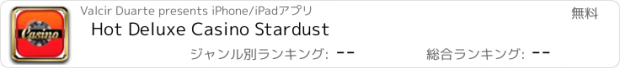 おすすめアプリ Hot Deluxe Casino Stardust