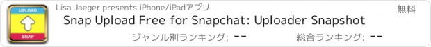 おすすめアプリ Snap Upload Free for Snapchat: Uploader Snapshot