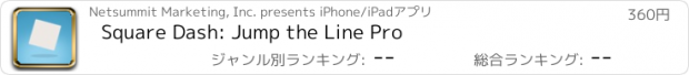 おすすめアプリ Square Dash: Jump the Line Pro