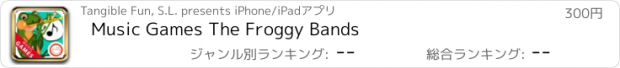 おすすめアプリ Music Games The Froggy Bands