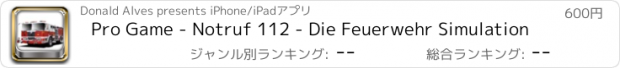 おすすめアプリ Pro Game - Notruf 112 - Die Feuerwehr Simulation