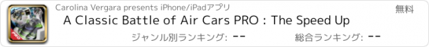 おすすめアプリ A Classic Battle of Air Cars PRO : The Speed Up