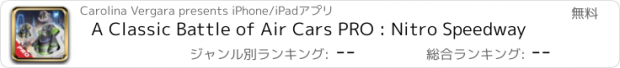 おすすめアプリ A Classic Battle of Air Cars PRO : Nitro Speedway