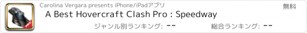 おすすめアプリ A Best Hovercraft Clash Pro : Speedway