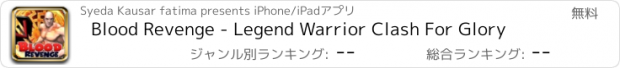 おすすめアプリ Blood Revenge - Legend Warrior Clash For Glory