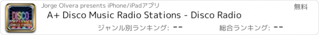 おすすめアプリ A+ Disco Music Radio Stations - Disco Radio