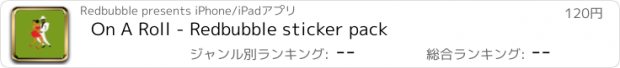 おすすめアプリ On A Roll - Redbubble sticker pack