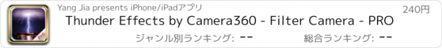 おすすめアプリ Thunder Effects by Camera360 - Filter Camera - PRO