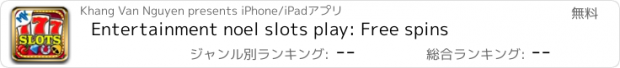 おすすめアプリ Entertainment noel slots play: Free spins