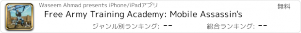 おすすめアプリ Free Army Training Academy: Mobile Assassin's