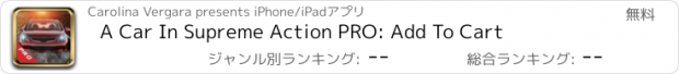 おすすめアプリ A Car In Supreme Action PRO: Add To Cart