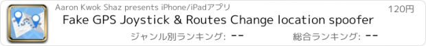 おすすめアプリ Fake GPS Joystick & Routes Change location spoofer