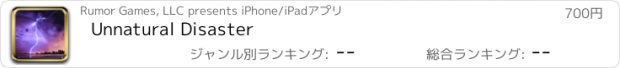 おすすめアプリ Unnatural Disaster