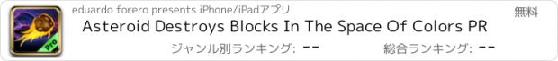 おすすめアプリ Asteroid Destroys Blocks In The Space Of Colors PR