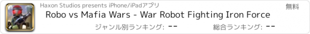 おすすめアプリ Robo vs Mafia Wars - War Robot Fighting Iron Force