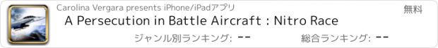 おすすめアプリ A Persecution in Battle Aircraft : Nitro Race