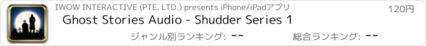 おすすめアプリ Ghost Stories Audio - Shudder Series 1