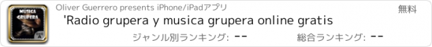 おすすめアプリ 'Radio grupera y musica grupera online gratis