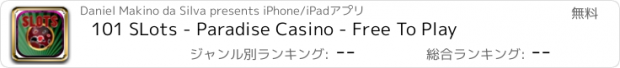 おすすめアプリ 101 SLots - Paradise Casino - Free To Play