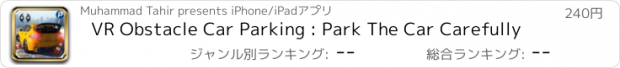 おすすめアプリ VR Obstacle Car Parking : Park The Car Carefully