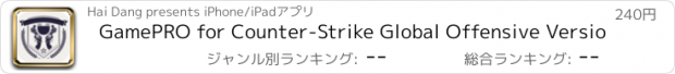 おすすめアプリ GamePRO for Counter-Strike Global Offensive Versio