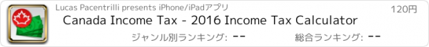 おすすめアプリ Canada Income Tax - 2016 Income Tax Calculator