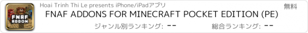 おすすめアプリ FNAF ADDONS FOR MINECRAFT POCKET EDITION (PE)