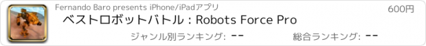 おすすめアプリ ベストロボットバトル : Robots Force Pro