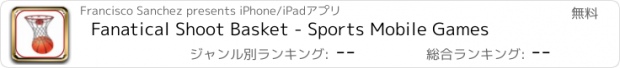 おすすめアプリ Fanatical Shoot Basket - Sports Mobile Games