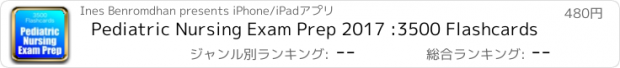 おすすめアプリ Pediatric Nursing Exam Prep 2017 :3500 Flashcards