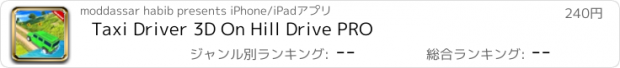 おすすめアプリ Taxi Driver 3D On Hill Drive PRO