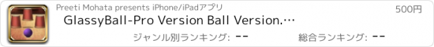 おすすめアプリ GlassyBall-Pro Version Ball Version.…