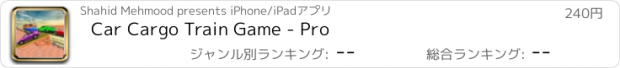 おすすめアプリ Car Cargo Train Game - Pro