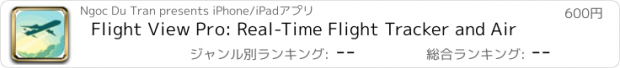 おすすめアプリ Flight View Pro: Real-Time Flight Tracker and Air