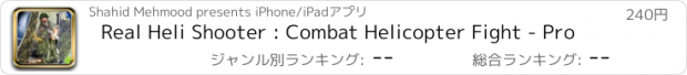 おすすめアプリ Real Heli Shooter : Combat Helicopter Fight - Pro