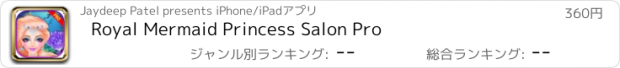 おすすめアプリ Royal Mermaid Princess Salon Pro