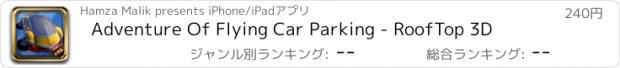 おすすめアプリ Adventure Of Flying Car Parking - RoofTop 3D