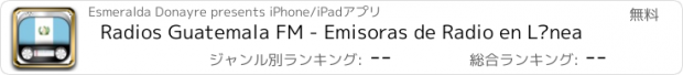 おすすめアプリ Radios Guatemala FM - Emisoras de Radio en Línea