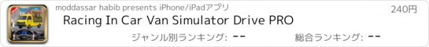 おすすめアプリ Racing In Car Van Simulator Drive PRO