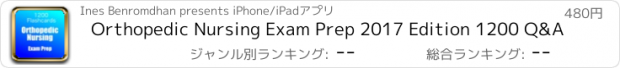 おすすめアプリ Orthopedic Nursing Exam Prep 2017 Edition 1200 Q&A